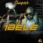 Slungesh – Ibele EP