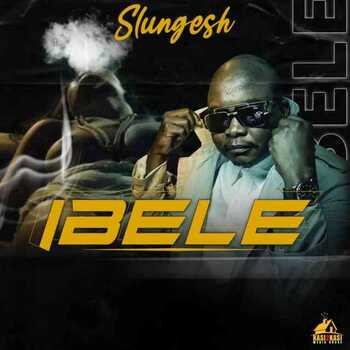 Slungesh, Entity MusiQ x Fiso el Musica – Ibele ft Zetu Dyasi x Lee Mckrazy