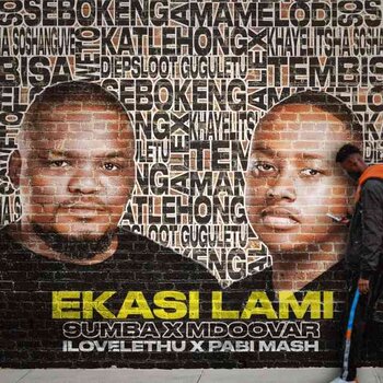 9umba x Mdoovar – Ekasi Lami (ft. ilovelethu & Pabi Mash)