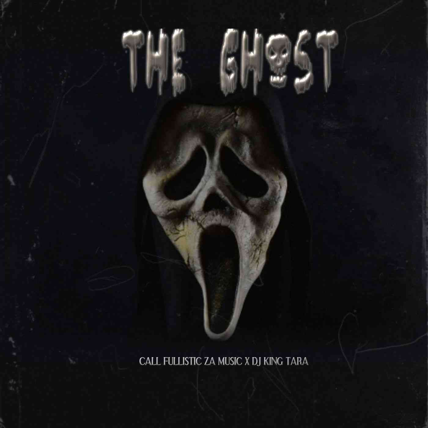 DJ King Tara & Call Fullistic SA The Ghost EP