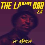 De Mthuda The Landlord 2.0