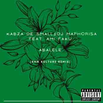 Kabza De Small & Dj Maphorisa - Abalele ft. Amu Faku (KHM Kulture Remix)