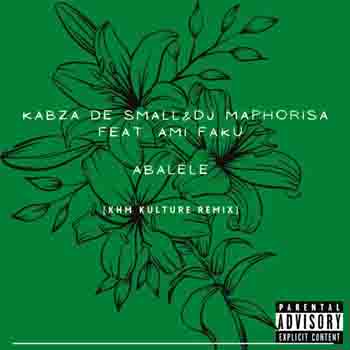 Kabza De Small & Dj Maphorisa – Abalele ft. Amu Faku (KHM Kulture Remix)