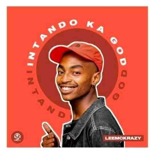 ALBUM: Leemckrazy – Intando Ka God