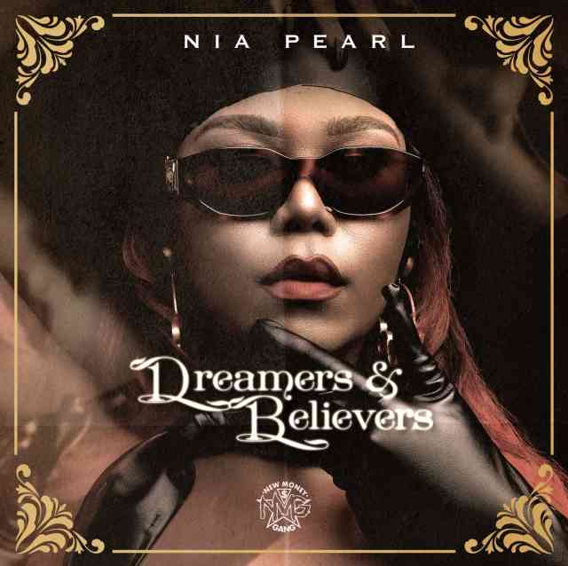 Nia Pearl – Dreamers & Believers – EP