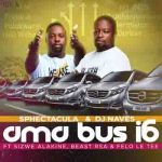 Sphectacula & DJ Naves ft Felo Le Tee - AmaBus i6 Mp3 Download