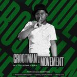 DJ King Tara – Grootman Movement Episode 10 (Strictly King Tara)