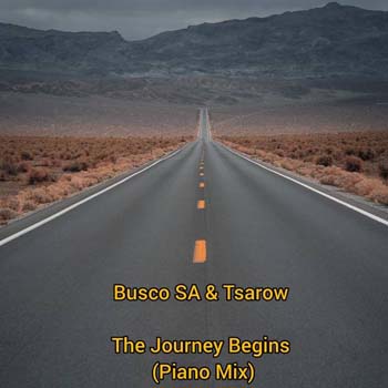 DJ Busco SA & Tsarow - The Journey Begins (Piano Mix)