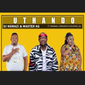 Dj Ngwazi - Uthando (ft. Nokwazi & Caltonic SA)