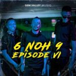 Gem Valley MusiQ 6 NoH 9 Episode VI