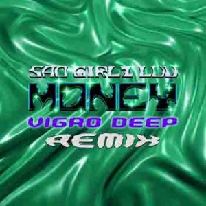 SAD GIRLZ LUV MONEY (Vigro Deep Amapiano Remix)