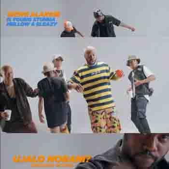 Sizwe Alakine – Ujola Nobani (ft. Young Stunna, Mellow & Sleazy)