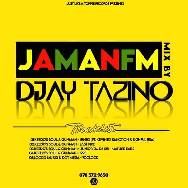 Djay Tazino – JamanFM Mix MP3 Download