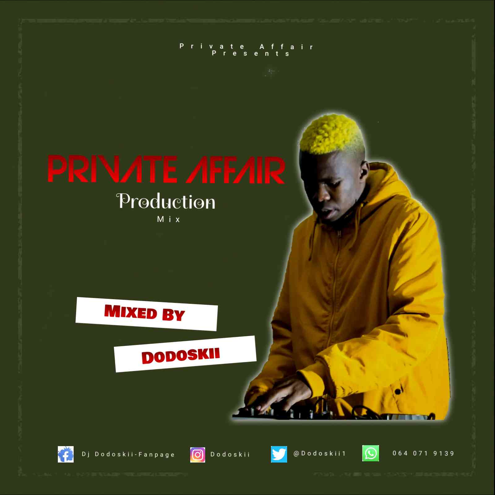 Dodoskii – Private Affair Production Mix