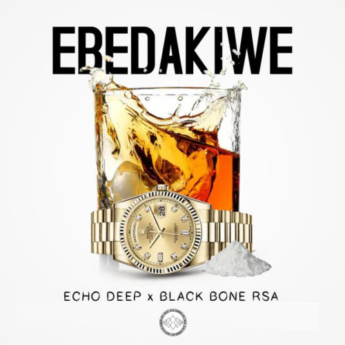 Echo Deep & Black Bone RSA – Ebedakiwe 