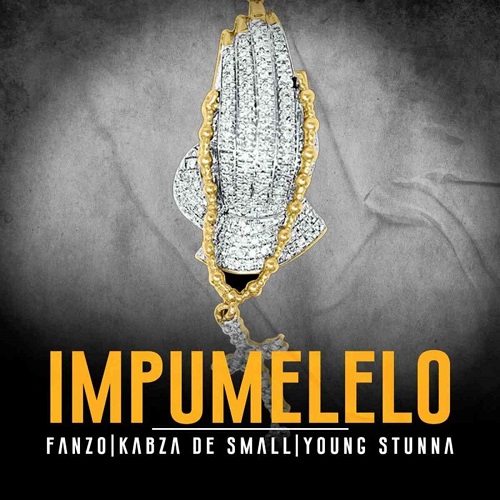 Fanzo Magic-Hand, Young Stunna & Kabza De Small – Impumelelo