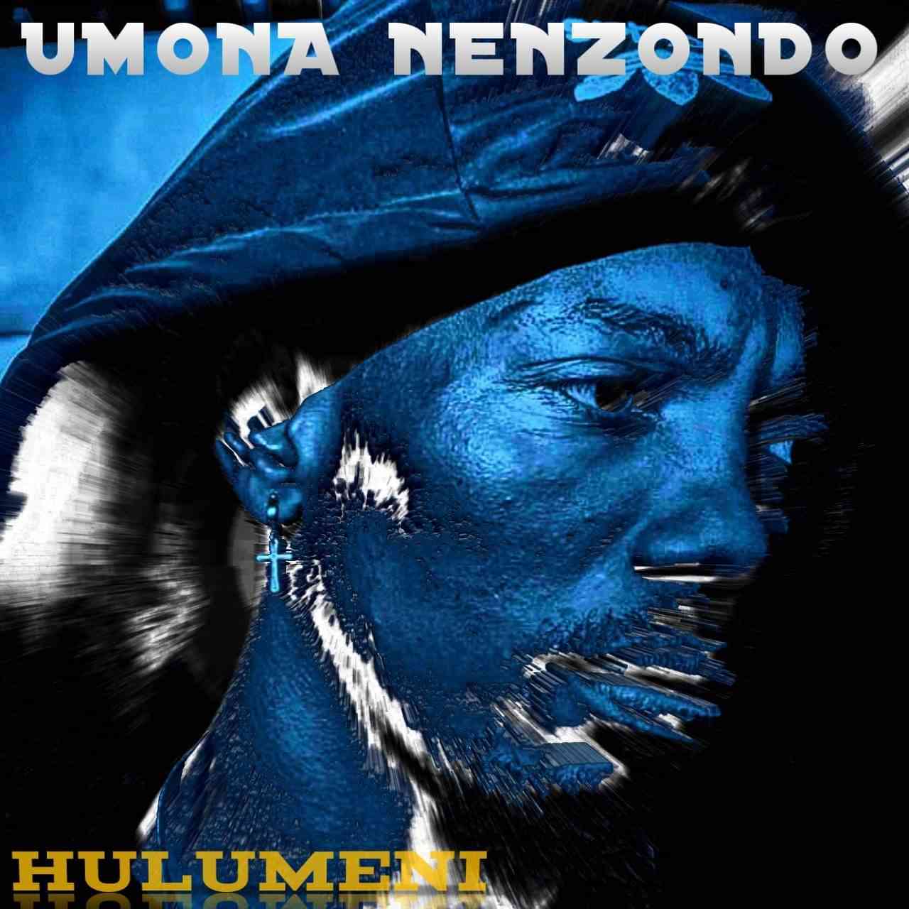 Hulumeni – Umona MP3 Download