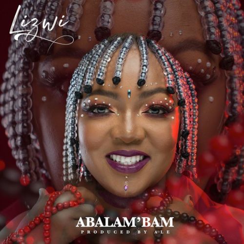 Lizwi – Abalam’Bam