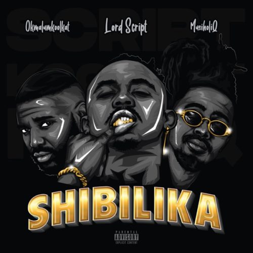 Lord Script – Shibilika (ft. Okmalumkoolkat & Musiholiq)