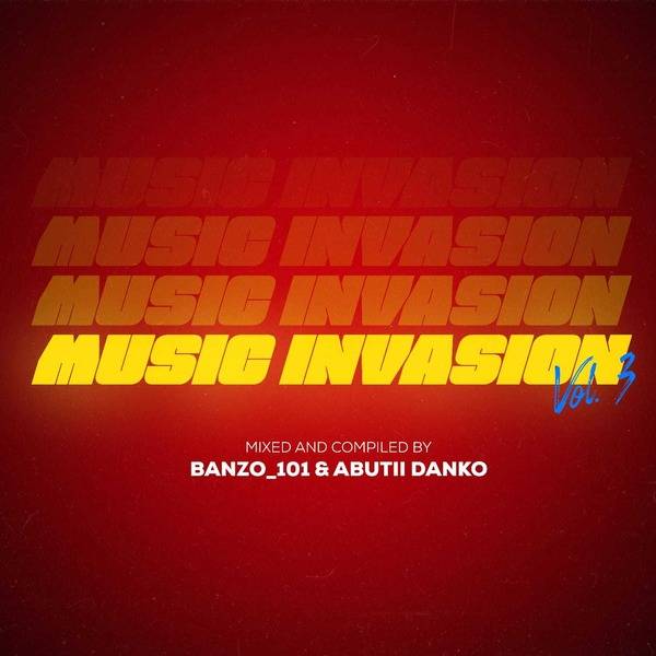 Banzo 101 & Abutii Danko - Music Invasion Vol. 3 Mix