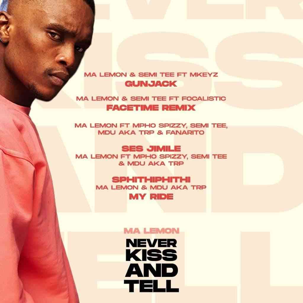 “Never Kiss And Tell Album” + Tracklist Finally Revealed By Ma Lemon – Amapiano MP3 Download