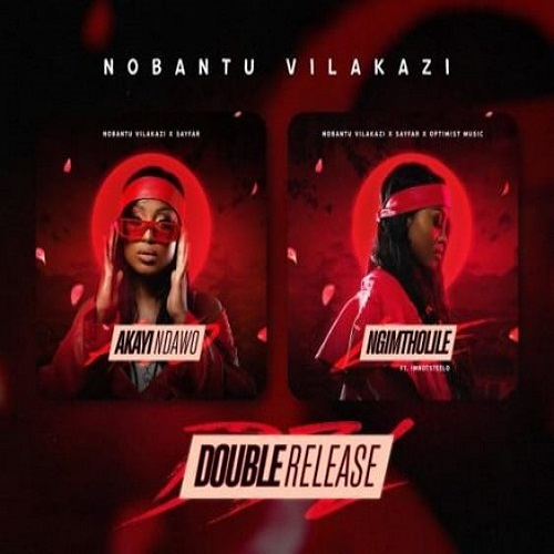 Nobantu Vilakazi & Sayfar – Akayi Ndawo