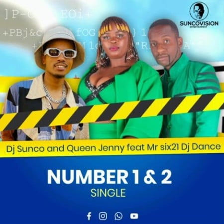DJ Sunco & Queen Jenny – Number 1 & 2 (ft. Mr Six21 DJ)