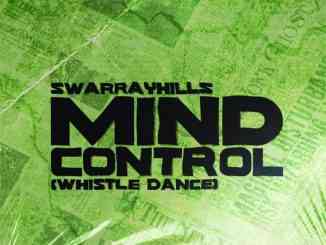 SwarrayHills – Mind Control (Whistle Dance)