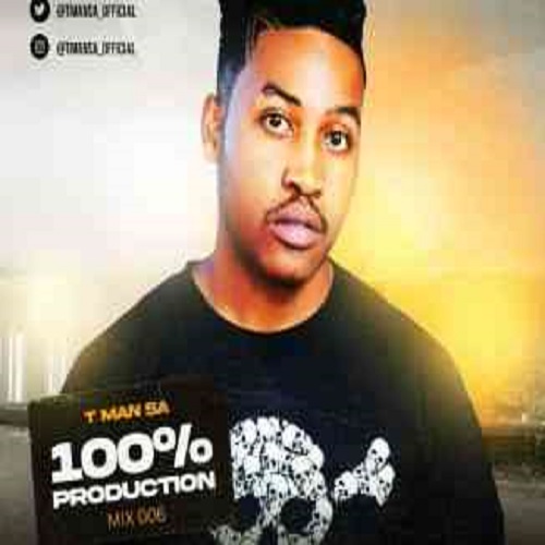 T-Man SA – 100% Production Mixtape Vol. 007