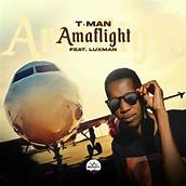 T-Man – AmaFlight ft. Luxman