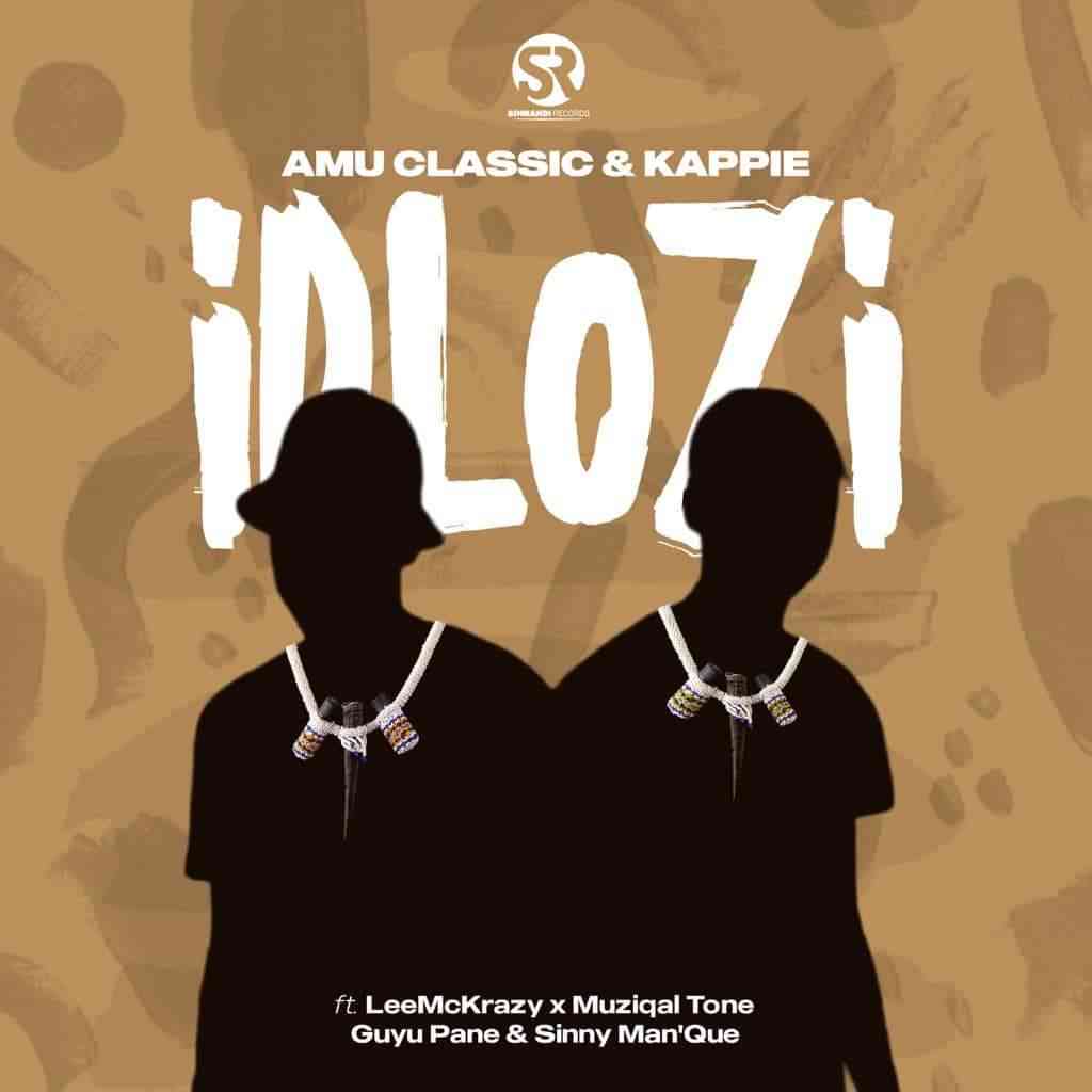 Amu Classic & Kappie – iDlozi (ft. LeeMcKrazy, Guyu Pane, Muziqal Tone & Sinny Man’Que)