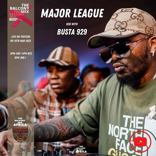 Busta 929 & Major League Djz – Amapiano Balcony Mix Live XPERIENCE B2B – Amapiano MP3 Download
