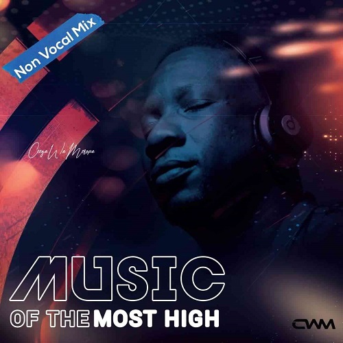 Ceega – Music Of The most High Vol. VI (2022 Edition) MP3 Download
