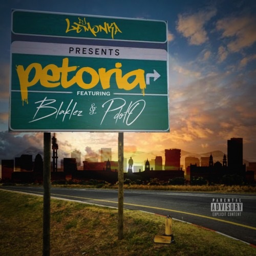 DJ Lemonka – Petoria (ft. Blaklez & Pdot O)