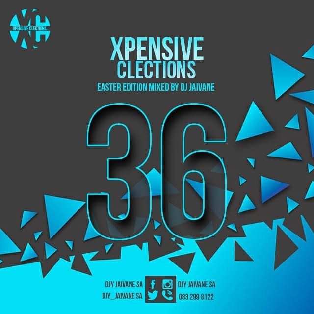 Dj Jaivane – XpensiveClections Vol 36 (Easter Edition 2019)