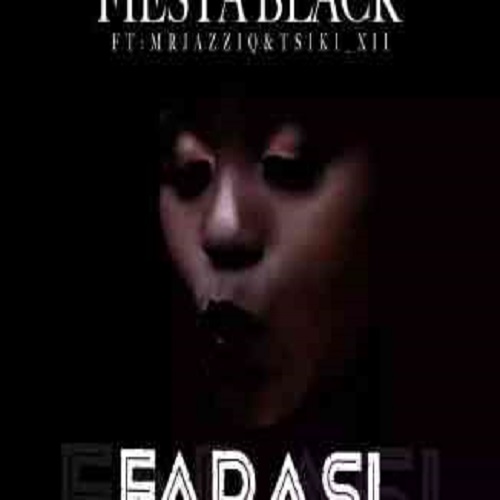 Fiesta Black, Mr Jazziq & Tsiki Xii – Farasi MP3 Download