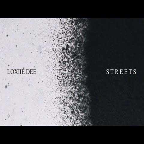Loxiie Dee – Streets Mp3 Download