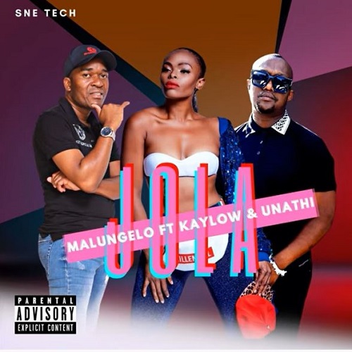 Malungelo – Jola (ft. Kaylow & Unathi)