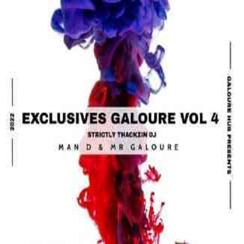 Man D & Mr Galoure – Exclusives Galoure vol. 4 (strictly ThackzinDJ)