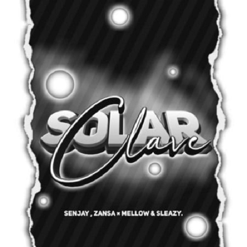 Senjay Projectsoul – Solar Clave (ft. Djy Zan SA & Mellow & Sleazy)