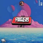 TimAdeep – Define Tempo Podtape 63 (100% Production Mix) MP3 Download
