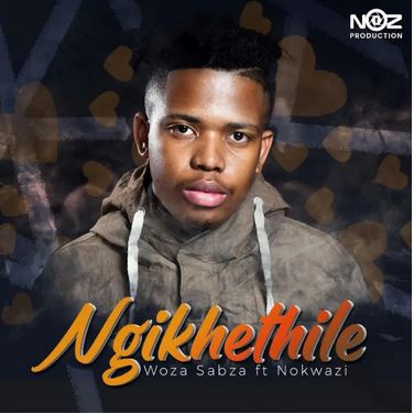 Woza Sabza – Ngikhethile (ft. Nokwazi)