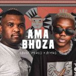 Aymos & Candy Floce – Ama Bhoza MP3 Download