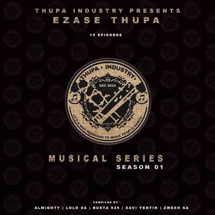 Busta 929 & Thupa Industry - Ezase Thupa Musical Series S01 Album