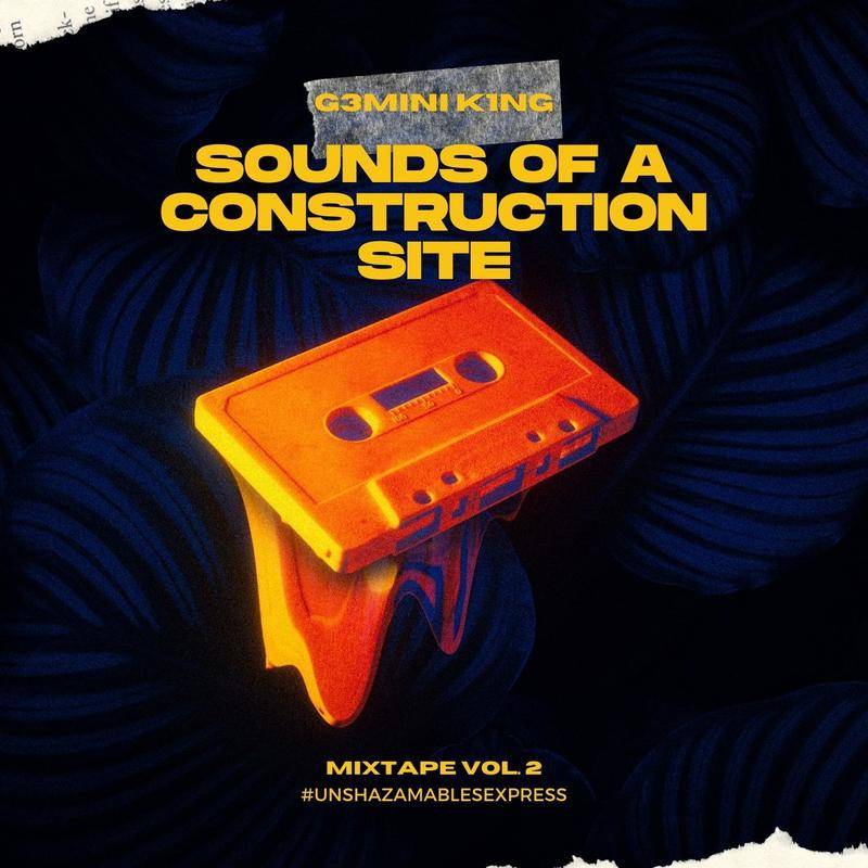 G3MINI K1NG - Sounds Of A Construction Site Vol. 2 (Strictly Zan'Ten)