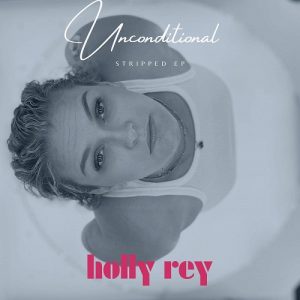 Holly Rey Speaks Love In “Unconditional Stripped EP”