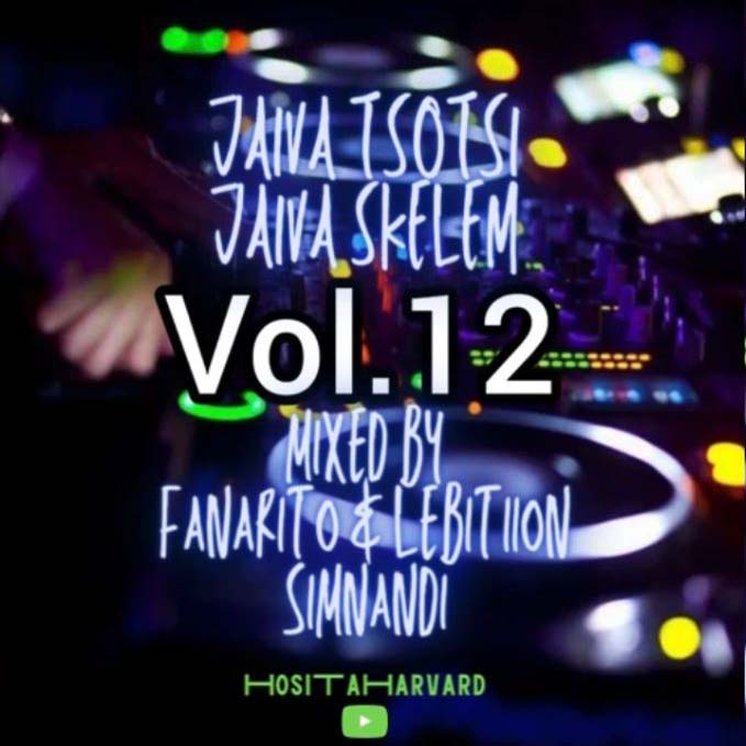 Jaiva Tsotsi Jaiva Skelem Vol. 12 by Fanarito & LebtiionSimnandi