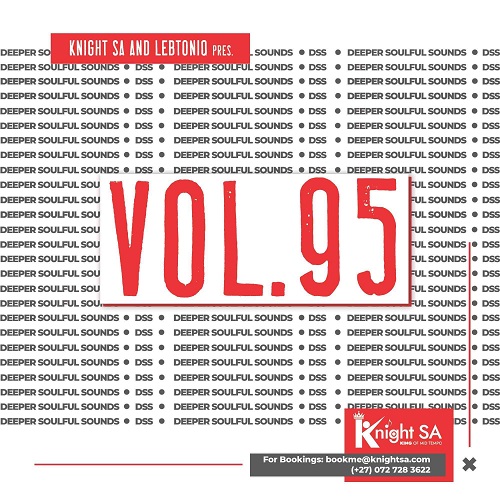 KnightSA89 & LebtoniQ – Deeper Soulful Sounds Vol.95 Mix (The Exclusive Drive) MP3 Download