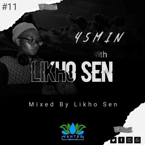 Likho Sen – 45Min WLS #11