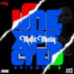Mafis MusiQ – Unexpected Episode 2 Album